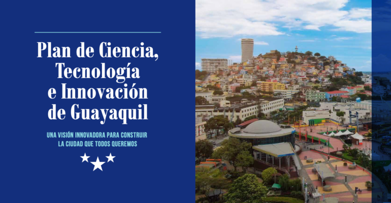 Plan de Ciencia, Tecnología e Innovación de Guayaquil