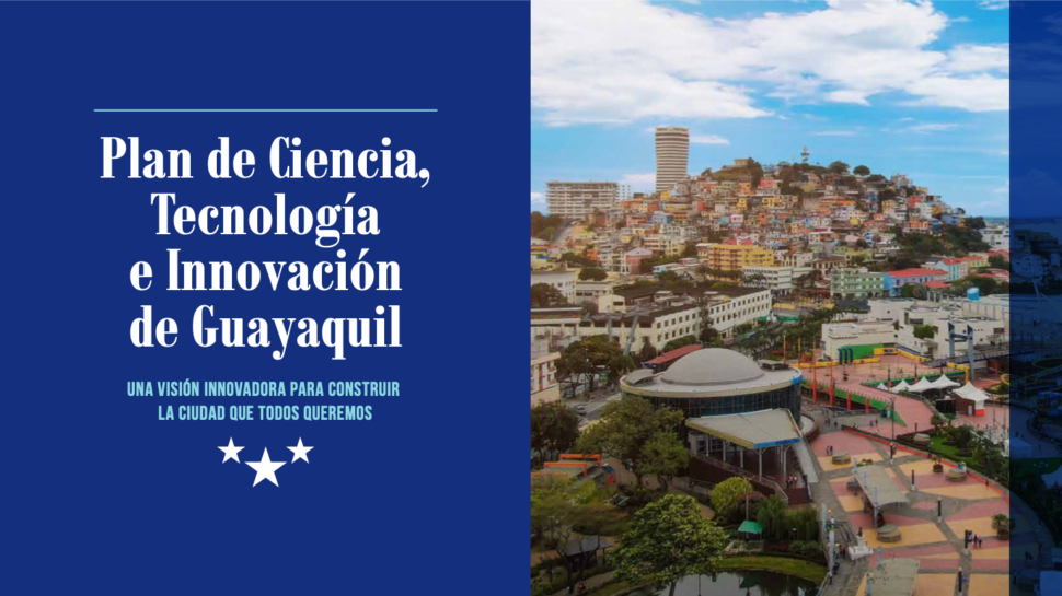 Plan de Ciencia, Tecnología e Innovación de Guayaquil